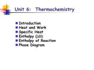 Unit 6: Thermochemistry