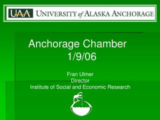 Anchorage Chamber 1/9/06