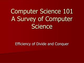 Computer Science 101 A Survey of Computer Science