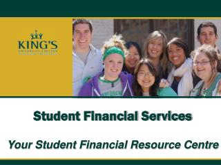 Student Financial Services Your Student Financial Resource Centre