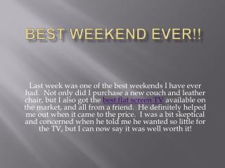 Best Weekend Ever!!