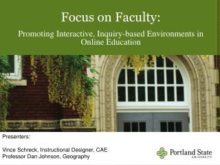 Focus on Faculty: Promoting Interactive, Inquiry-based Environments in Online Education