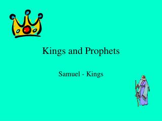 Kings and Prophets