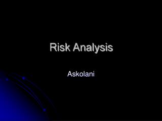 Risk Analysis