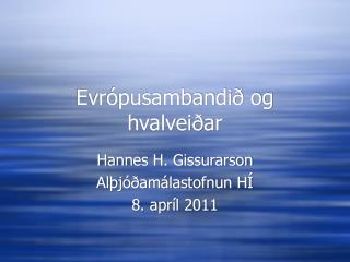 Evr ópusambandið og hvalveiðar