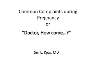 Common Complaints during Pregnancy or