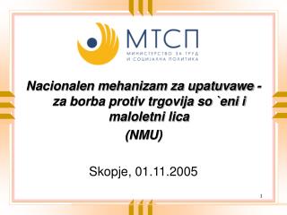 Nacionalen mehanizam za upatuvawe - za borba protiv trgovija so `eni i maloletni lica (NMU)