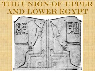 The Union of Upper and Lower Egypt