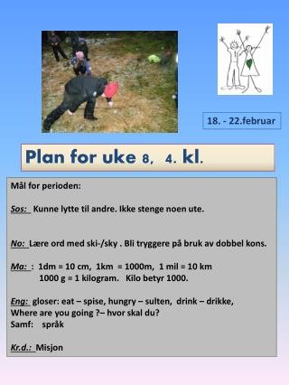 Plan for uke 8, 4. kl.