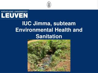 IUC Jimma, subteam Environmental Health and Sanitation
