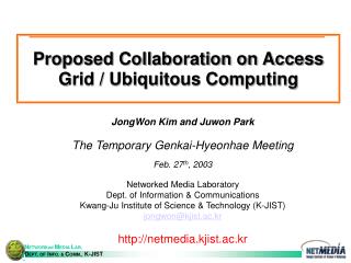 Proposed Collaboration on Access Grid / Ubiquitous Computing