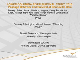 Lower Columbia river survival study, 2010: Passage Behavior and Survival at Bonneville Dam