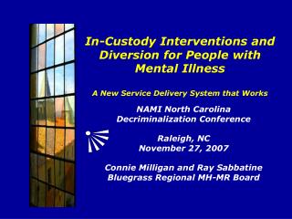 NAMI North Carolina Decriminalization Conference Raleigh, NC November 27, 2007