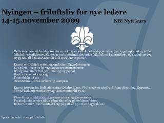 Nyingen – friluftsliv for nye ledere 14-15.november 2009 NB! Nytt kurs