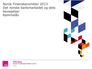 Norsk Finansbarometer 2013 Det norske bankmarkedet og dets bevegelser Rammelån