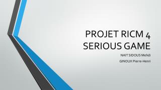PROJET RICM 4 SERIOUS GAME