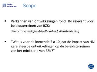 Verkennen van ontwikkelingen rond HNI relevant voor beleidsterreinen van BZK: