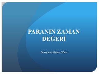 PARANIN ZAMAN DEĞERİ