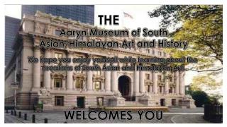 Aaryn Museum of South Asian/Himalayan Art and History