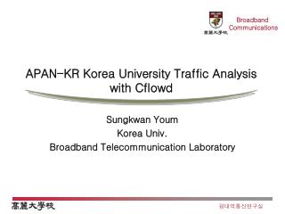 APAN-KR Korea University Traffic Analysis with Cflowd
