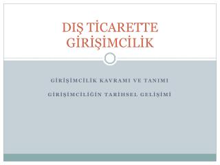 DIŞ TİCARETTE GİRİŞİMCİLİK