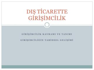 DIŞ TİCARETTE GİRİŞİMCİLİK