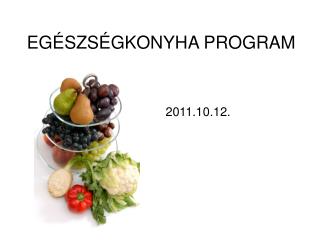 EGÉSZSÉGKONYHA PROGRAM