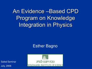 An Evidence – Based CPD Program on Knowledge Integration in Physics