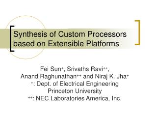 Synthesis of Custom Processors based on Extensible Platforms