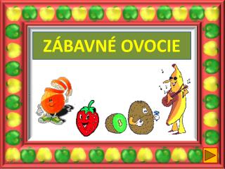 ZÁBAVNÉ OVOCIE