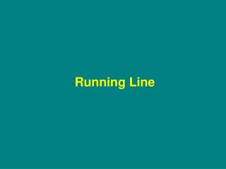 Running Line