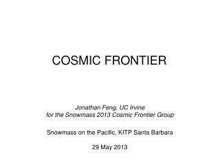 COSMIC FRONTIER