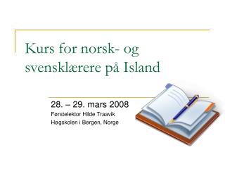 Kurs for norsk- og svensklærere på Island