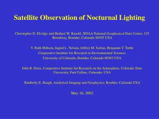 Satellite Observation of Nocturnal Lighting