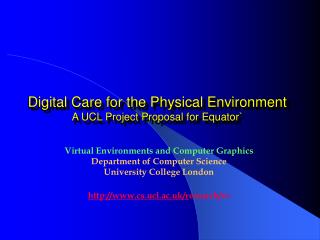 Digital Care for the Physical Environment A UCL Project Proposal for Equator`