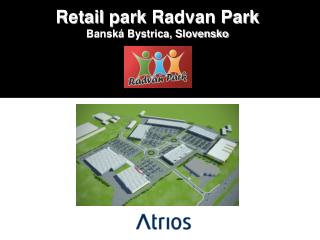 Retail park Radvan Park Banská Bystrica, Slovensko