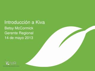 Introducción a Kiva