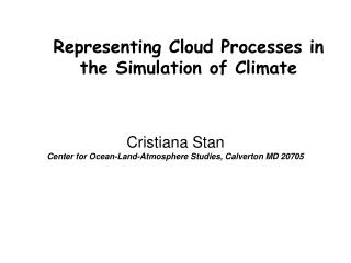 Representing Cloud Processes in the Simulation of Climate