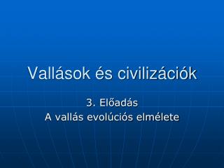 Vallások és civilizációk