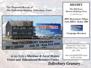 The Proposed Rescue of The Tollesbury Granary, Tollesbury, Essex