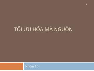 TỐI ƯU HÓA MÃ NGUỒN