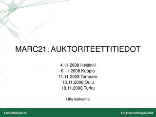 MARC21: AUKTORITEETTITIEDOT