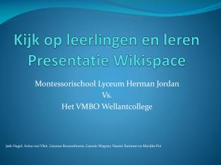 Kijk op leerlingen en leren Presentatie Wikispace