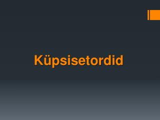 Küpsisetordid