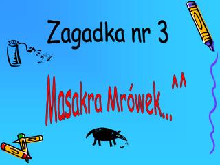 Zagadka nr 3