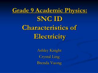 Grade 9 Academic Physics: SNC ID Characteristics of Electricity