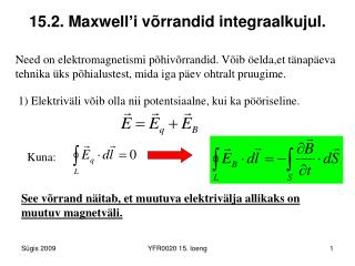 15.2. Maxwell’i võrrandid integraalkujul.