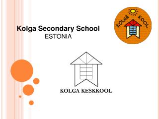 Kolga Secondary School ESTONIA