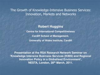 Robert Huggins Centre for International Competitiveness Cardiff School of Management,