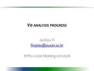 V0 analysis progress